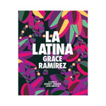 La Latina - Grace Ramirez