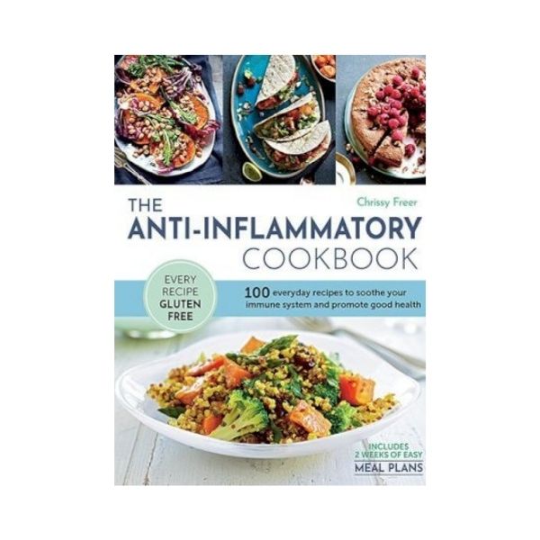 The Anti-Inflammatory Cookbook - Chrissy Freer