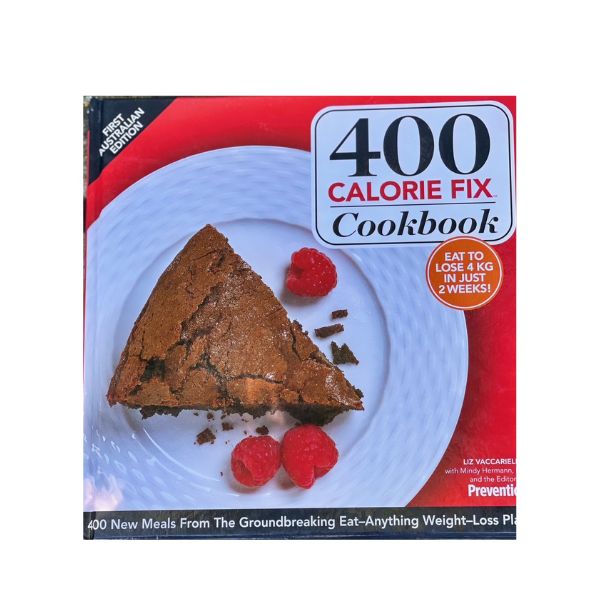 400 Calorie Fix Cookbook (First Australian Edition) - Liz Vaccariello