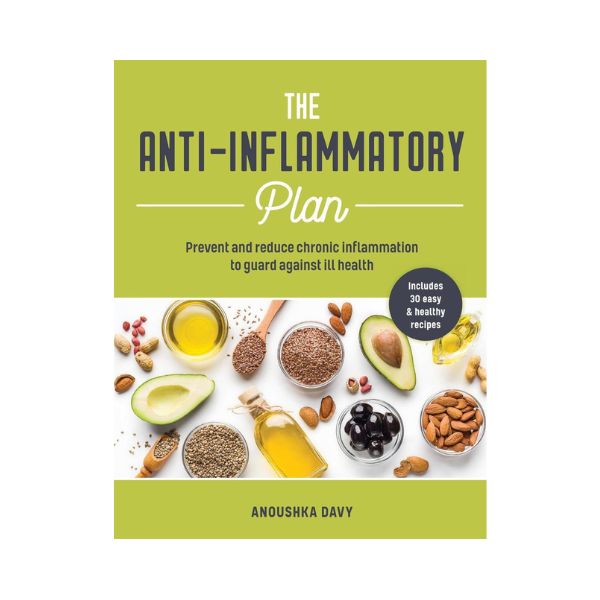 The Anti - Inflammatory Plan - Anoushka Davy