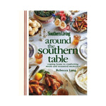 Southern Living: Around the Southern Table - Rebecca Lang