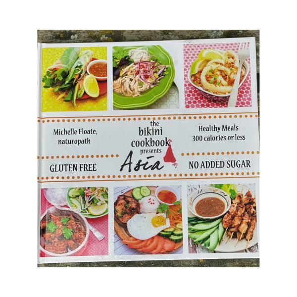 The Bikini Cookbook presents: Asia - Michelle Foate, naturopath