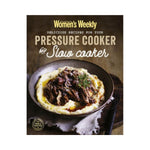 Delicious recipes for your Pressure Cooker and Slow Cooker - The Australian Women's Weekly