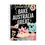Bake Australia Great - Katherine Sabbath