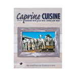 Caprine Cuisine:  Cooking with goat milk, cheese and meat - New Zealand Dairy Goat Breeders Association
