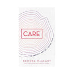 CARE: The Radical art of Taking Time - Brooke McAlary