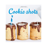 Cookie Shots: Over 30 Exciting Edible Shot Recipes - Sabrina Fauda-Role