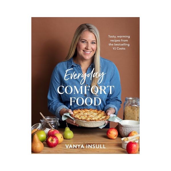 Everyday Comfort Food - Vanya Insull