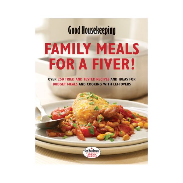 Family Meals for a Fiver! - Good Housekeeping