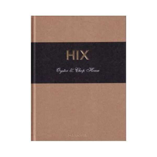 Hix: Oyster & Chop House - Mark Hix