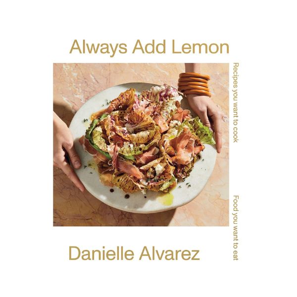 Always Add Lemon - Danielle Alvarez