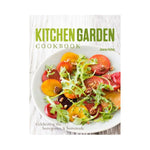 Kitchen Garden Cookbook: Celebrating the homegrown & homemade - Jeanne Kelley