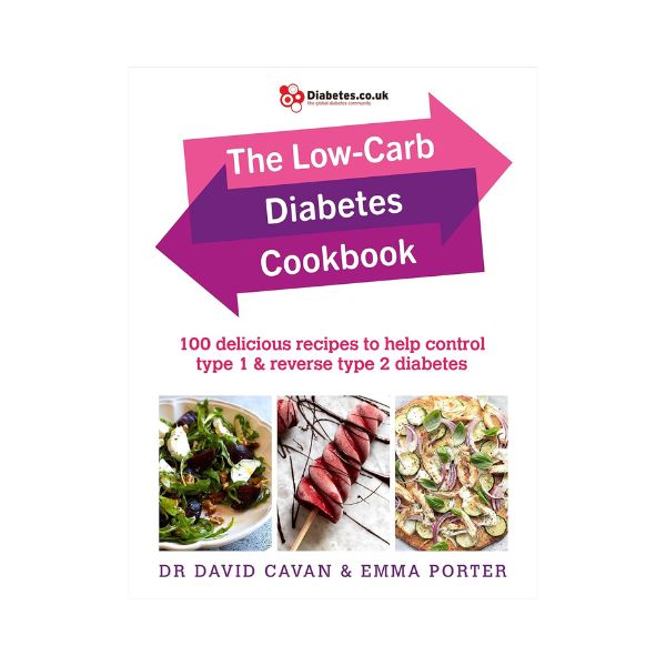 The Low-Carb Diabetes Cookbook - Dr David Cavan & Emma Porter