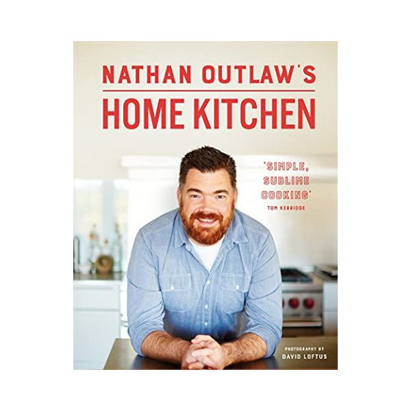 Nathan Outlaw's Home Kitchen (Signed)