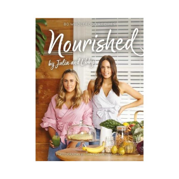 Nourished by Julia and LIbby (Signed)