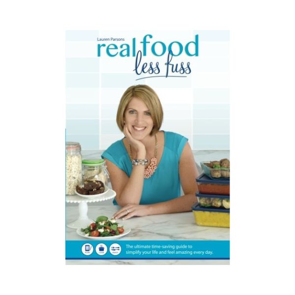 Real Food Less Fuss - Lauren Parsons (Signed)