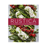 Rustica: Delicious Recipes for Village-Style Mediterranean Food - Theo A. Michaels