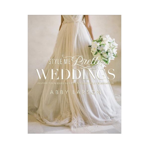 Style Me Pretty Weddings - Abby Larson