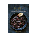 The Grater Good: Hearty, delicious recipes for plant-based living - Flip Grater