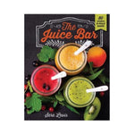 The Juice Bar: 80 Recipes to Boost your Health - Sara Lewis