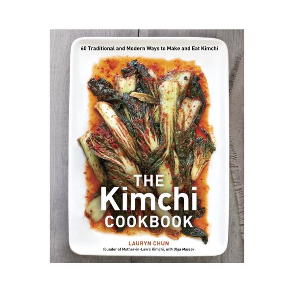 The Kimichi Cookbook - Lauryn Chun