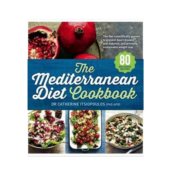 The Mediterranean Diet Cookbook - Dr Catherine Itsiopoulos (PhD APD)