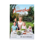 The Nourished Toddler: The essential guide to navigating toddler feeding from 1 - 5 years - Dr Julie Bhosale