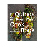 The Quinoa (Keen-Wah) Cook Book - Maria del Mar Sacasa