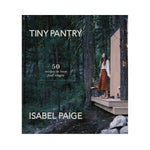 Tiny Pantry - Isabel Paige