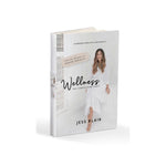 Wellness: Small Changes for Big Results - Jess Blair