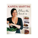 Where the heart is - Karen Martini