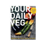 Your Daily Veg: Modern, fuss-free vegetarian food - Joe Woodhouse