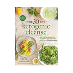 The 30 Day Ketogenic Cleanse - Maria Emmerick