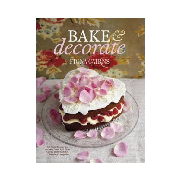 Bake & Decorate (Paperback)  - Fiona Cairns
