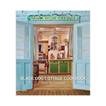 Black Dog Cottage Cookbook - Adie McClelland