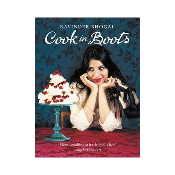 Cook in Boots - Ravinder Bhogal