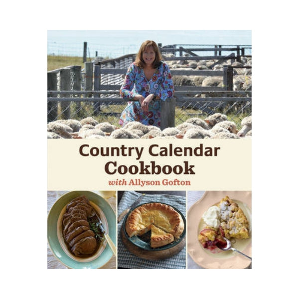 Country Calendar Cookbook - Allyson Gofton