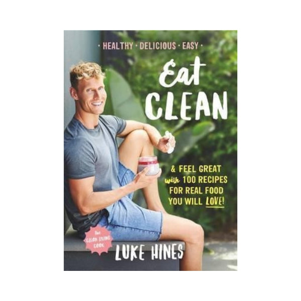 Eat Clean - Luke Hines