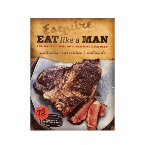 Esquire: Eat Like a Man