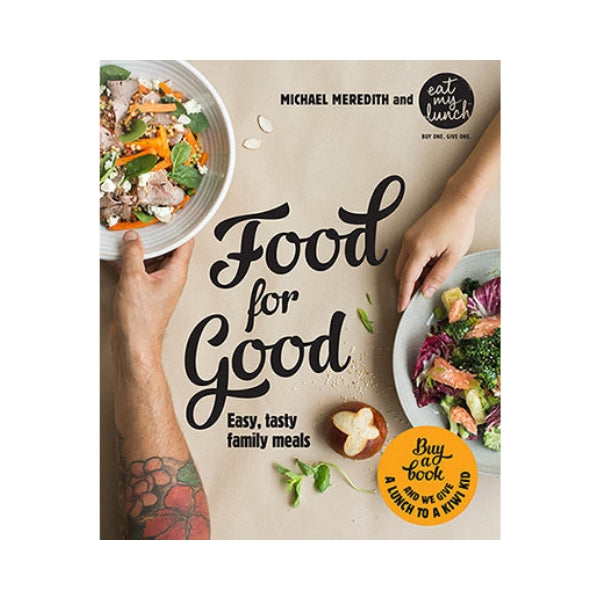 Food for Good - Michael Meredith and Eat My Lunch