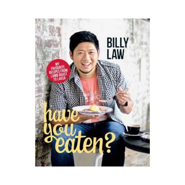 Have you eaten? - Billy Law  (Signed)