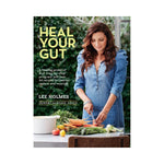 Heal Your Gut - Lee Holmes