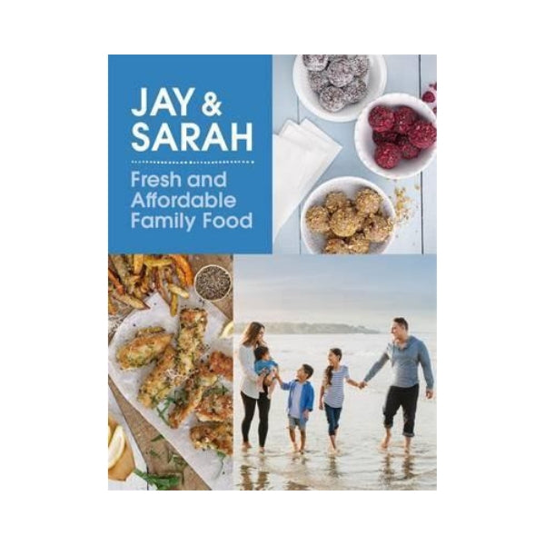 Jay & Sarah:  Fresh & Affordable Family Food