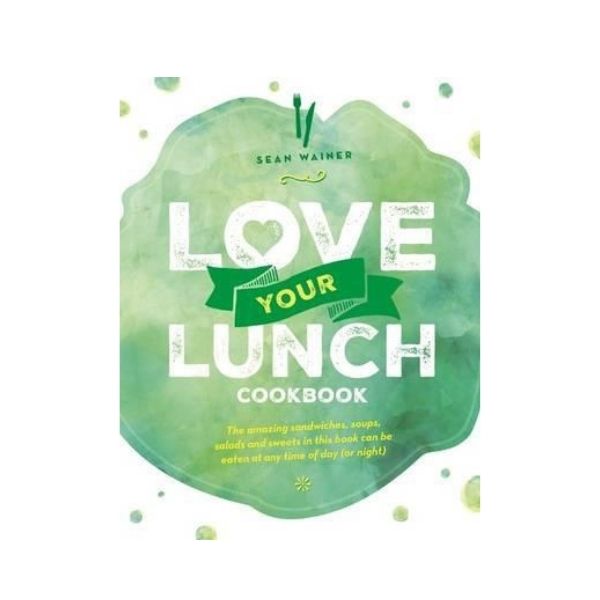 Love your Lunch - Sean Wainer