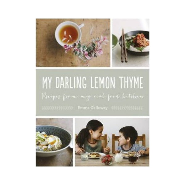 My Darling Lemon Thyme - Emma Galloway