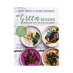 My Green Kitchen - Neena Truscott & Belinda MacDonald