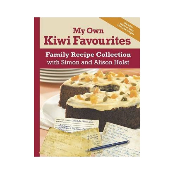 My own Kiwi Favourites (Paperback) - Simon & Alison Holst