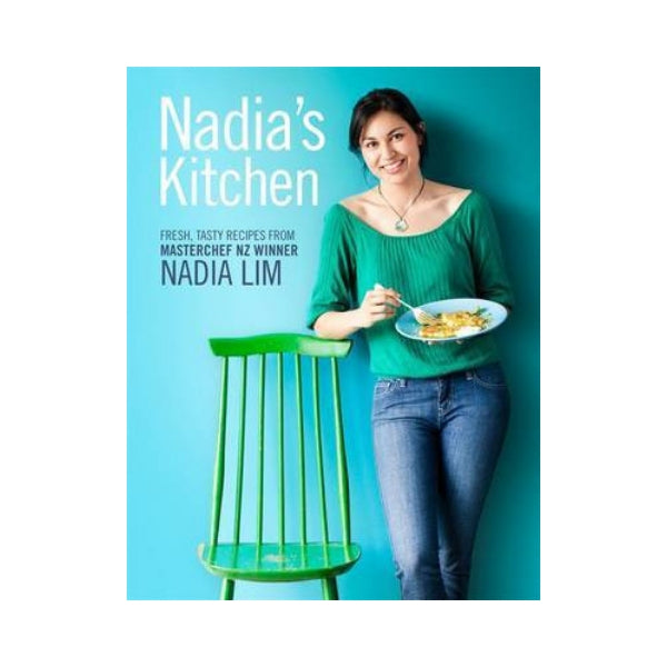 Nadia's Kitchen - Nadia Lim
