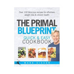 The Primal Blueprint:  Quick and Easy Cookbook - Mark Sisson