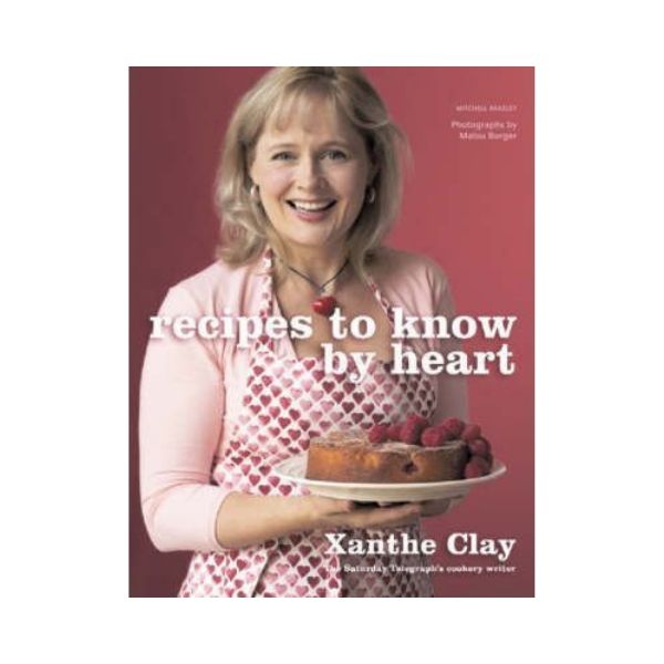 Recipes to Know by Heart - Xanthe Clay